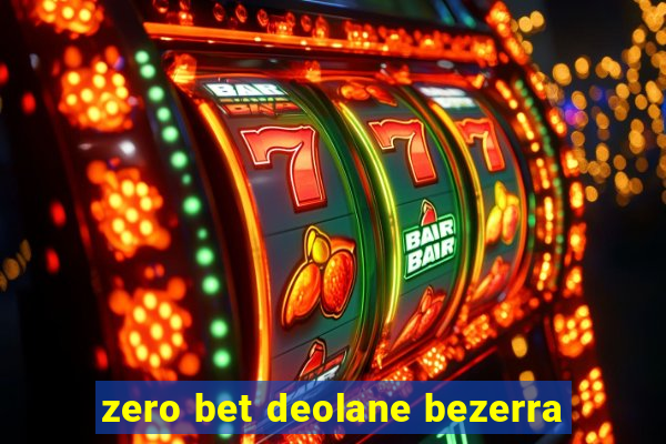 zero bet deolane bezerra